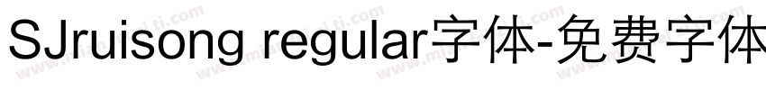 SJruisong regular字体字体转换